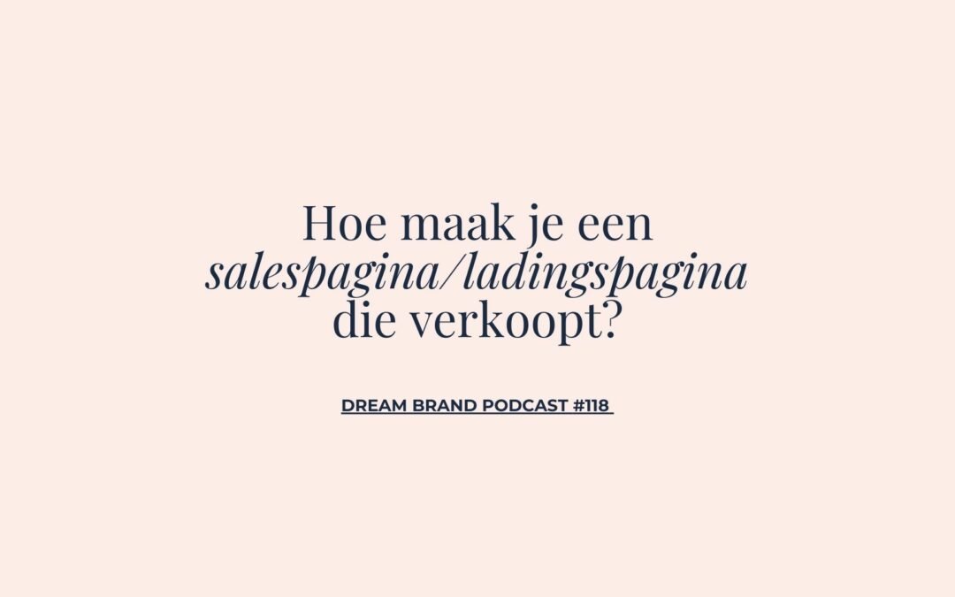 #118 Hoe maak je een salespagina/landingspagina die verkoopt?